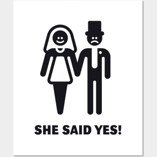 She said yes! (Wedding / Marriage / Black) Posters and Art